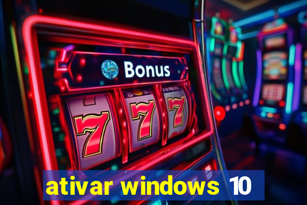 ativar windows 10